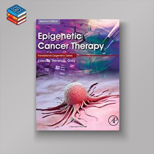 Epigenetic Cancer Therapy (Translational Epigenetics)