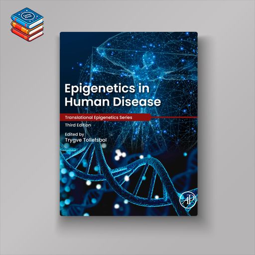 Epigenetics in Human Disease