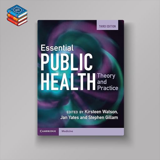 Essential Public Health: Theory and Practice