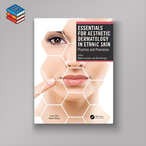 Essentials for Aesthetic Dermatology in Ethnic Skin: Practice and Procedure (EPUB)