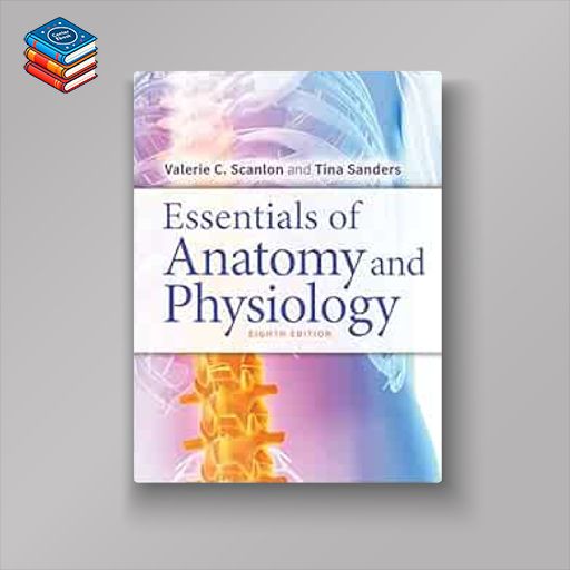 Essentials of Anatomy and Physiology