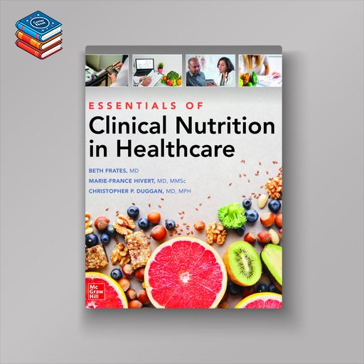 Essentials of Clinical Nutrition in Healthcare (Original PDF from Publisher)