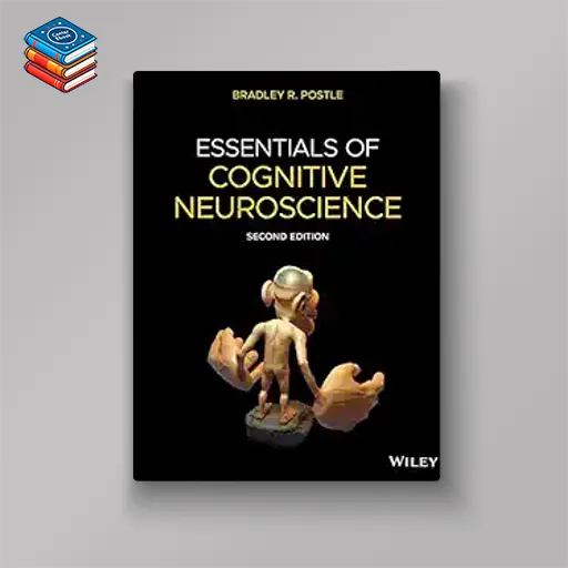 Essentials of Cognitive Neuroscience