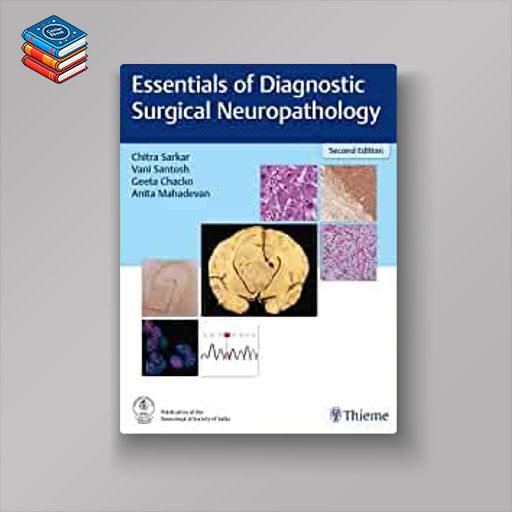 Essentials of Diagnostic Surgical Neuropathology