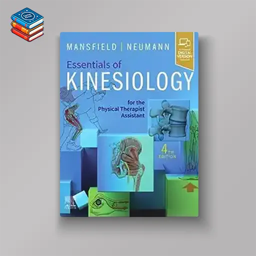 Essentials of Kinesiology for the Physical Therapist Assistant