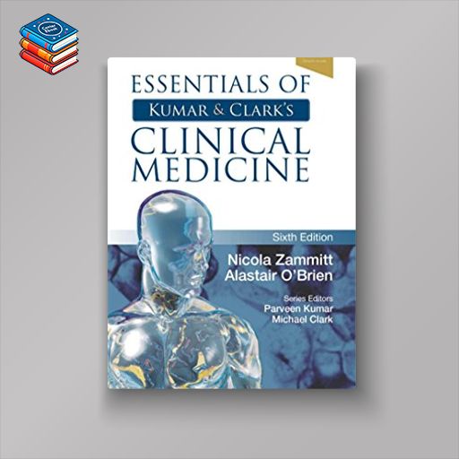 Essentials of Kumar and Clark’s Clinical Medicine