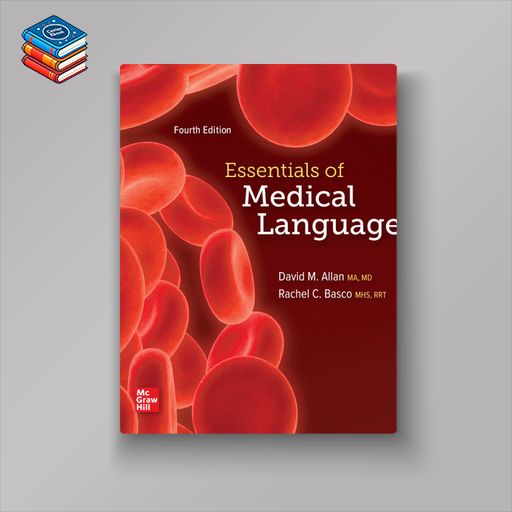 Essentials of Medical Language: 2024 Release