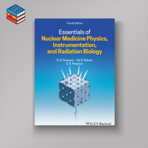 Essentials of Nuclear Medicine Physics