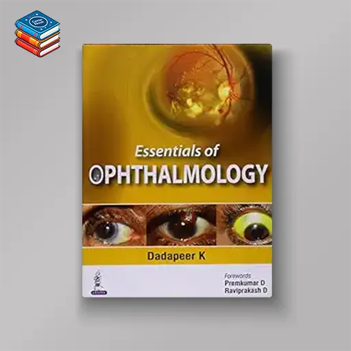 Essentials of Ophthalmology (Original PDF from Publisher)