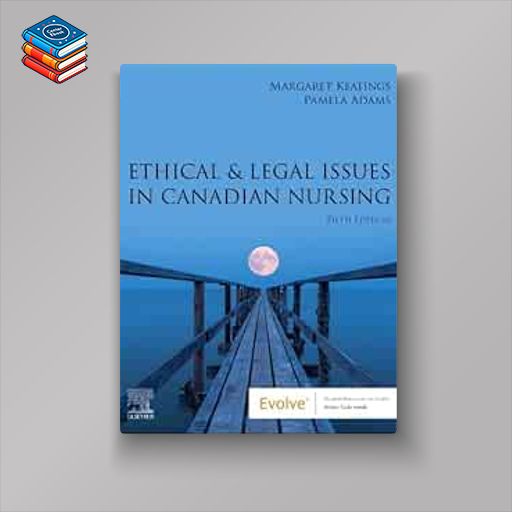 Ethical & Legal Issues in Canadian Nursing