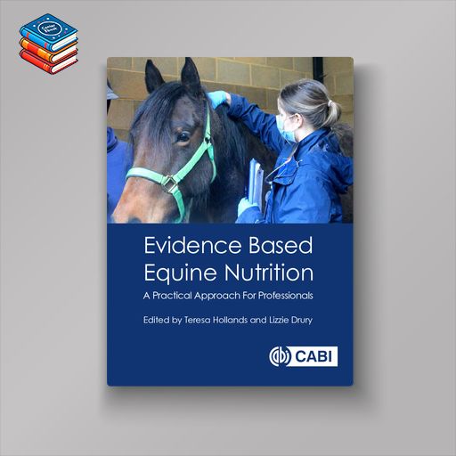 Evidence Based Equine Nutrition (EPUB)