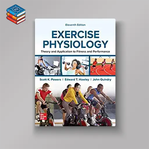 Exercise Physiology: Theory and Application to Fitness and Performance