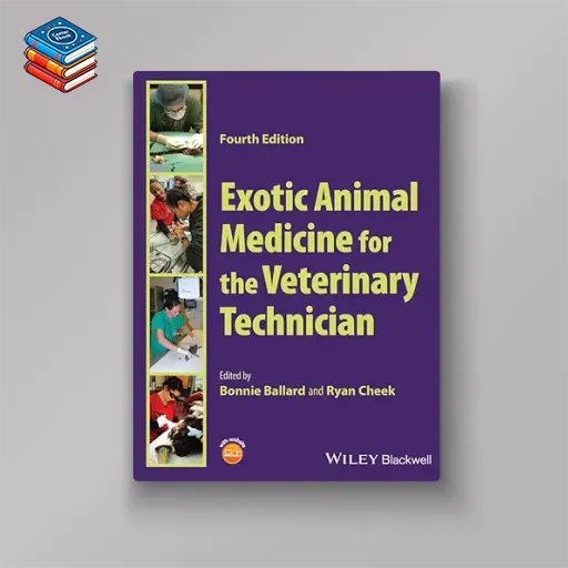 Exotic Animal Medicine for the Veterinary Technician