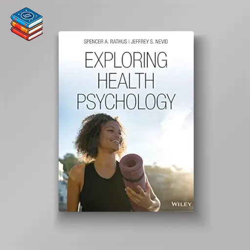 Exploring Health Psychology (Original PDF from Publisher)