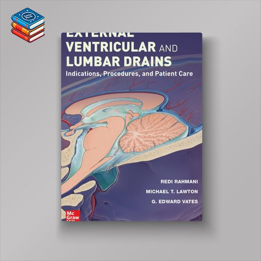 External Ventricular and Lumbar Drains: Indications