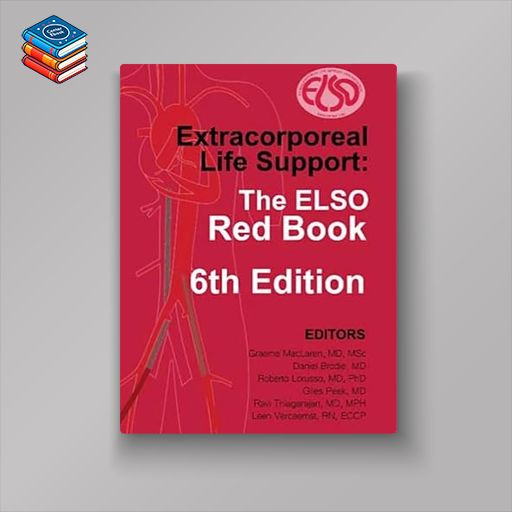 Extracorporeal Life Support: The ELSO Red Book