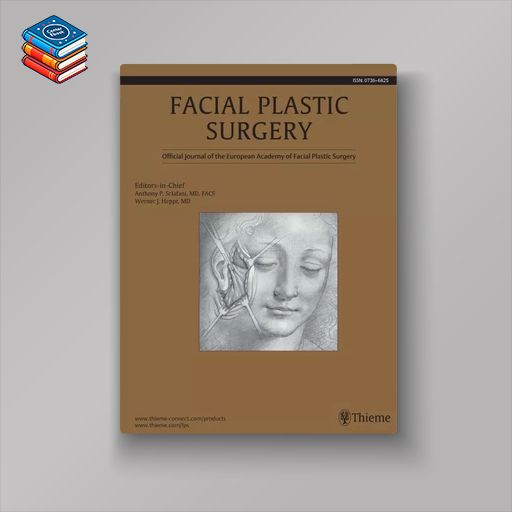 Facial Plastic Surgery 2022 Full Archives (True PDF)