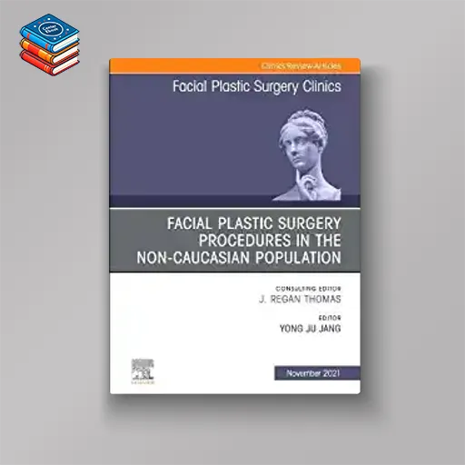 Facial Plastic Surgery Procedures in the Non-Caucasian Population