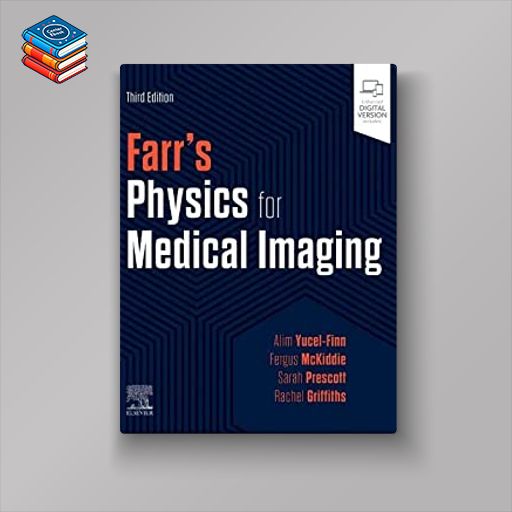 Farr’s Physics for Medical Imaging