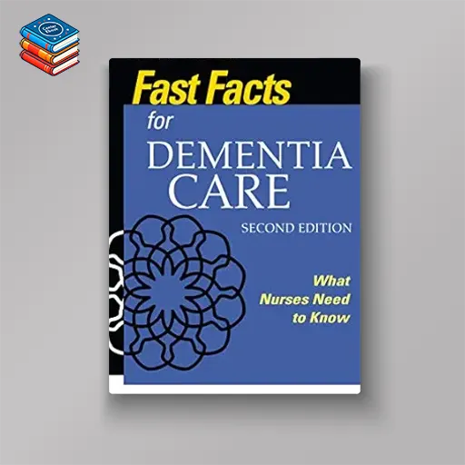 Fast Facts for Dementia Care: What Nurses Need to Know