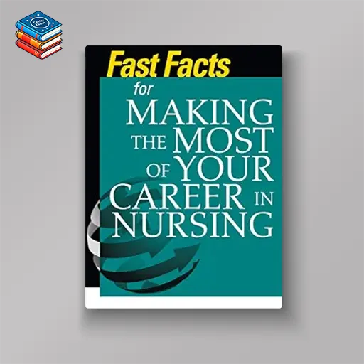 Fast Facts for Making the Most of Your Career in Nursing (EPUB)