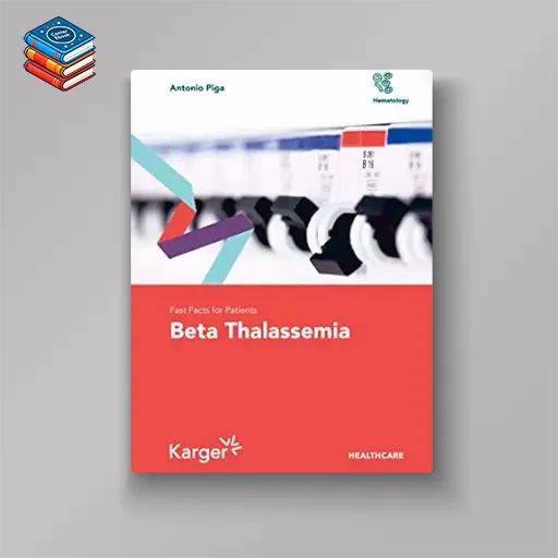 Fast Facts for Patients: Beta Thalassemia (Original PDF from Publisher)