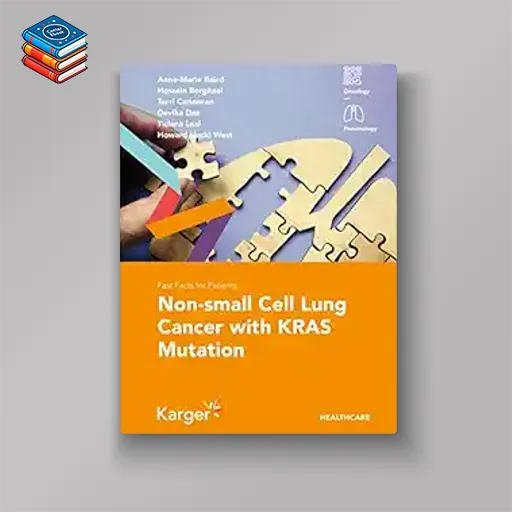 Fast Facts for Patients: Non-small Cell Lung Cancer with KRAS Mutation (Original PDF from Publisher)