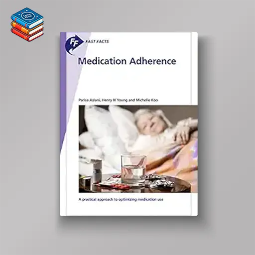 Fast Facts: Medication Adherence (Original PDF from Publisher)