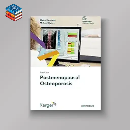 Fast Facts: Postmenopausal Osteoporosis (Original PDF from Publisher)