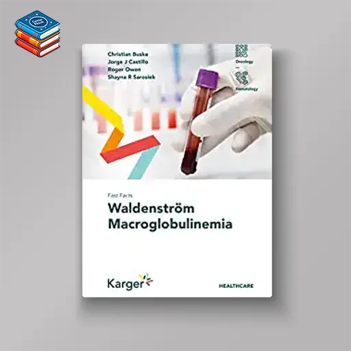 Fast Facts: Waldenström Macroglobulinemia (Original PDF from Publisher)