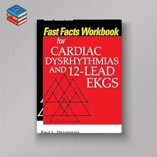 Fast Facts Workbook for Cardiac Dysrhythmias and 12-Lead EKGs (EPUB)