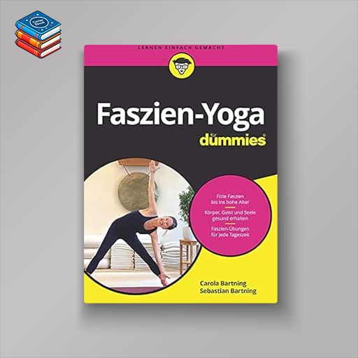 Faszien-Yoga für Dummies (German Edition) (EPUB)