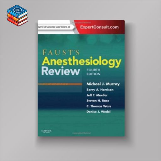 Faust’s Anesthesiology Review