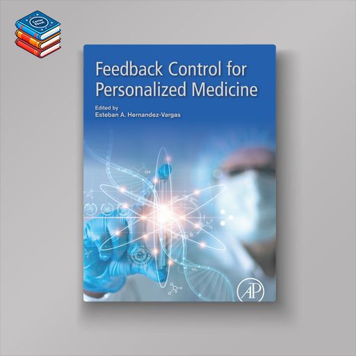 Feedback Control for Personalized Medicine (EPUB)