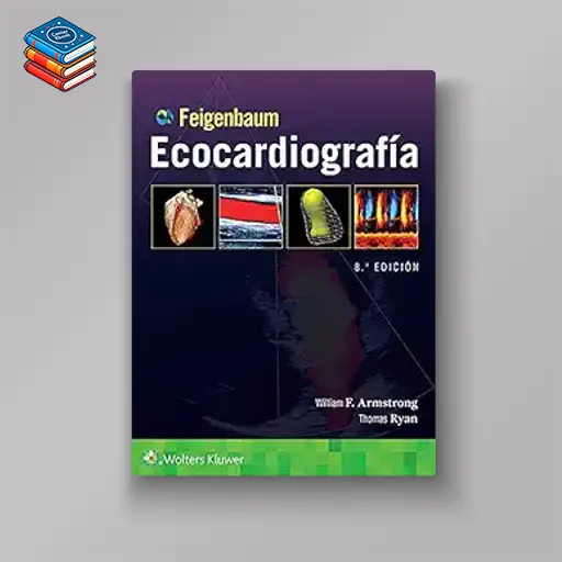 Feigenbaum. Ecocardiografía (Spanish Edition)