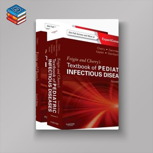 Feigin and Cherry’s Textbook of Pediatric Infectious Diseases