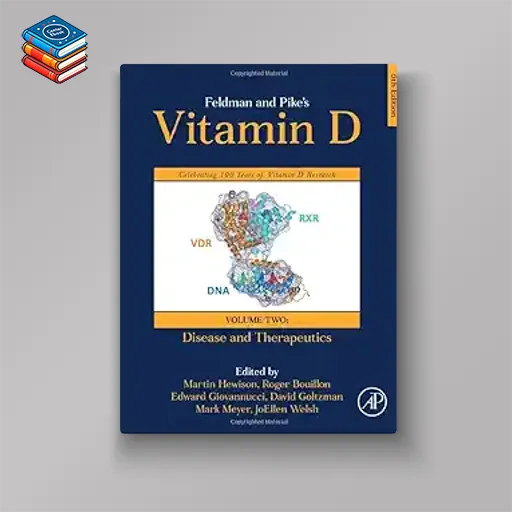 Feldman and Pike’s Vitamin D: Volume Two: Disease and Therapeutics