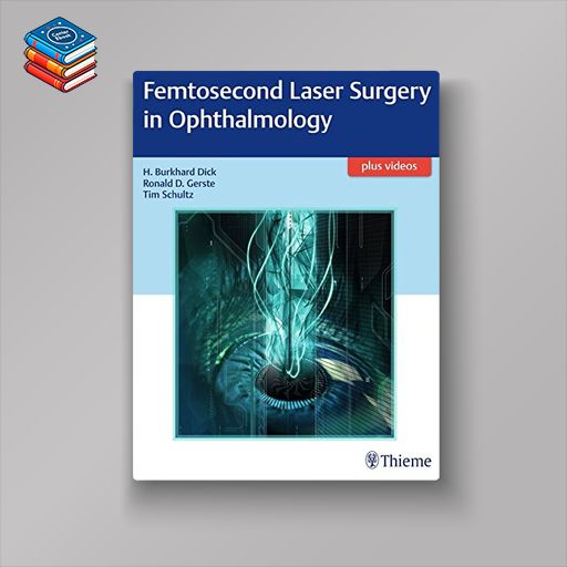 Femtosecond Laser Surgery in Ophthalmology (EPUB)