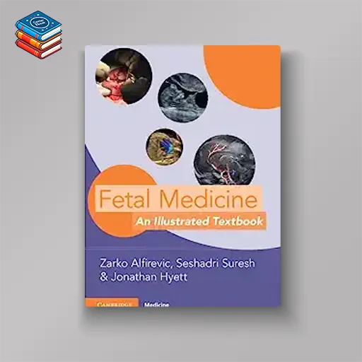 Fetal Medicine: An Illustrated Textbook (Original PDF from Publisher)