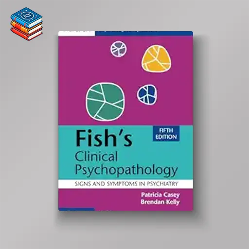 Fish’s Clinical Psychopathology