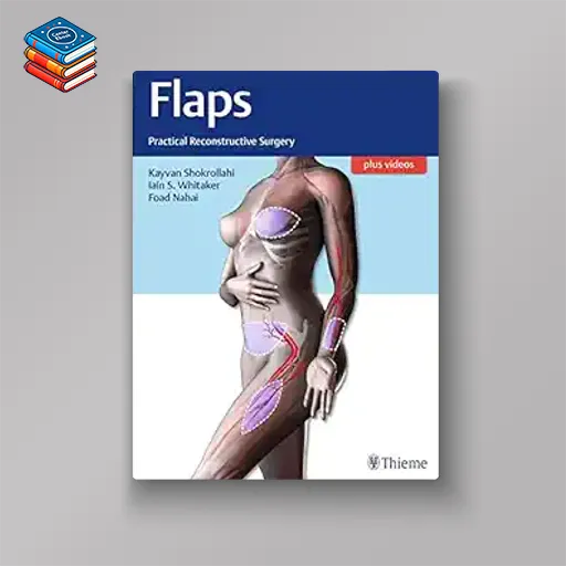 Flaps: Practical Reconstructive Surgery (Videos Only)