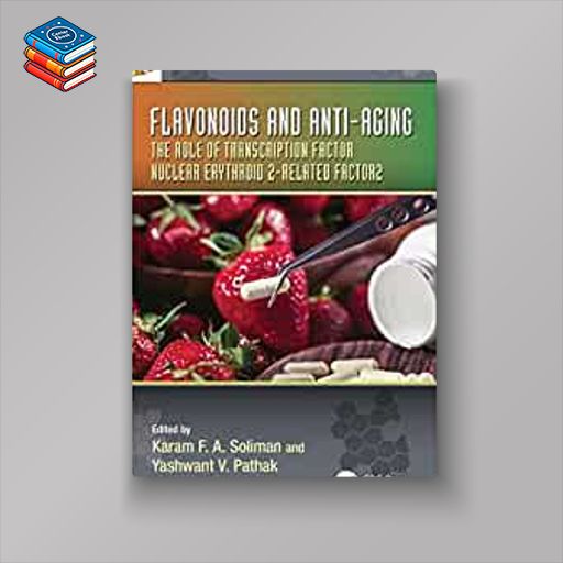 Flavonoids and Anti-Aging (Nutraceuticals) (EPUB)