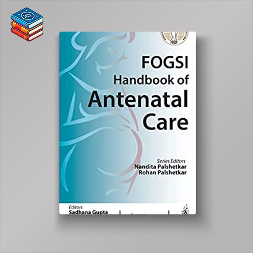 FOGSI Handbook of Antenatal Care (Original PDF from Publisher)