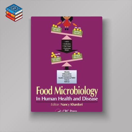 Food Microbiology: In Human Health and Disease