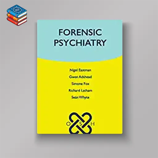 Forensic Psychiatry (Oxford Specialist Handbooks in Psychiatry) (Original PDF from Publisher)