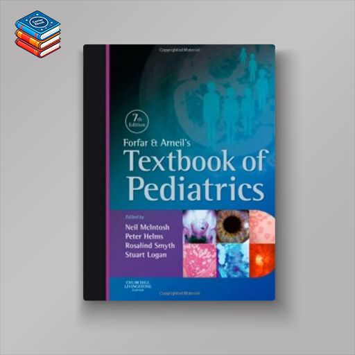 Forfar and Arneil’s Textbook of Pediatrics