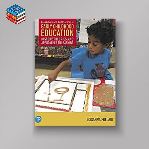 Foundations and Best Practices in Early Childhood Education: History