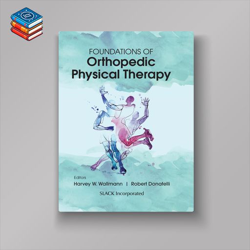 Foundations of Orthopedic Physical Therapy (EPUB)