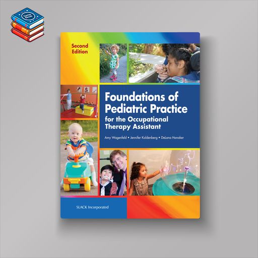 Foundations of Pediatric Practice for the Occupational Therapy Assistant