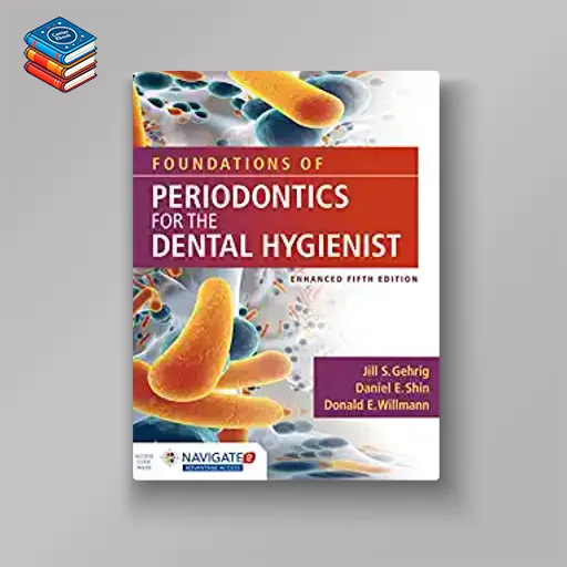 Foundations of Periodontics for the Dental Hygienist